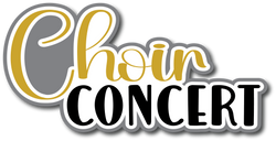 Choir Concert - Scrapbook Page Title Sticker