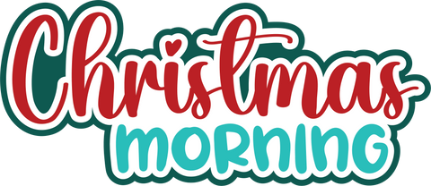 Christmas Morning - Scrapbook Page Title Die Cut