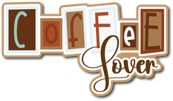 Coffee Lover - Scrapbook Page Title Sticker