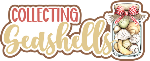 Collecting Seashells - Scrapbook Page Title Die Cut