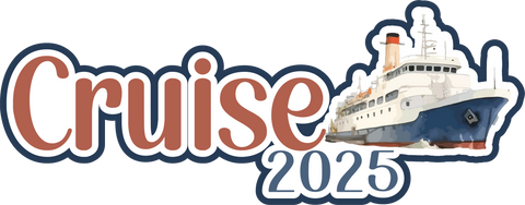 Cruise 2025 - Scrapbook Page Title Die Cut