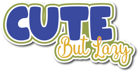 Cute but Lazy - Scrapbook Page Title Sticker