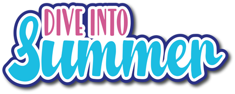 Dive into Summer - Scrapbook Page Title Die Cut