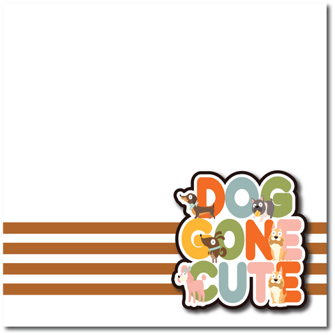 Dog Gone Cute - Printed Premade Scrapbook Page 12x12 Layout