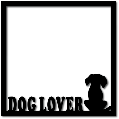 Dog Lover - Scrapbook Overlay - Digital Cut File - SVG - INSTANT DOWNLOAD