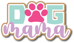 Dog Mama - Scrapbook Page Title Sticker