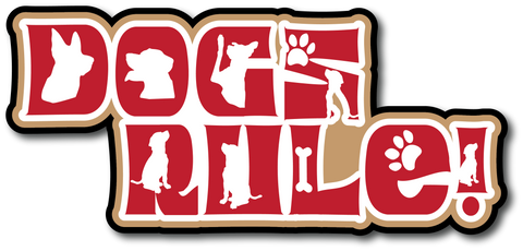 Dogs Rule - Scrapbook Page Title Die Cut
