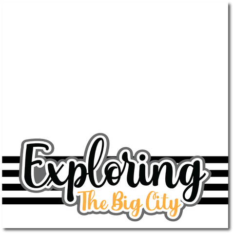 Exploring the Big City - Printed Premade Scrapbook Page 12x12 Layout