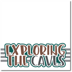 Exploring the Caves - Printed Premade Scrapbook Page 12x12 Layout