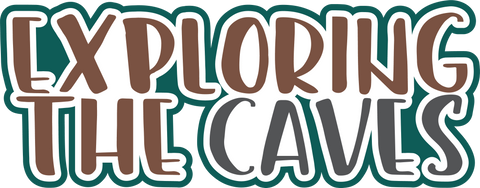 Exploring the Caves - Scrapbook Page Title Die Cut