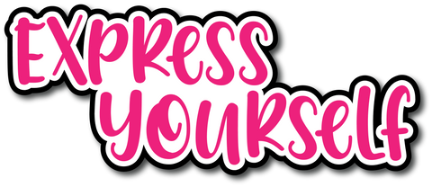 Explress Yourself - Scrapbook Page Title Die Cut