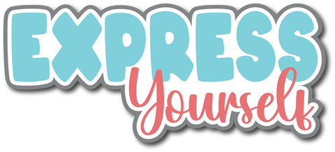 Express Yourself - Scrapbook Page Title Die Cut