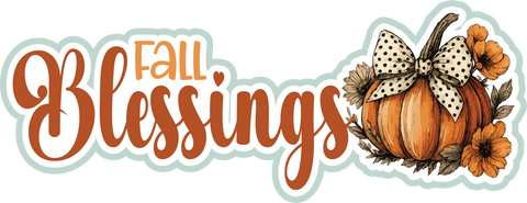 Fall Blessings - Scrapbook Page Title Die Cut