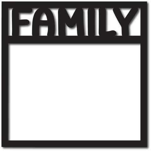 Family - Scrapbook Overlay - Digital Cut File - SVG - INSTANT DOWNLOAD