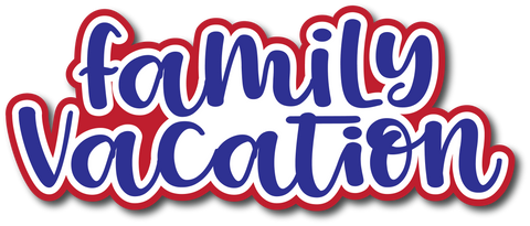 Family Vacation - Scrapbook Page Title Die Cut