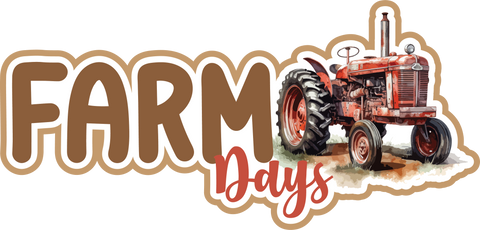 Farm Days - Scrapbook Page Title Die Cut