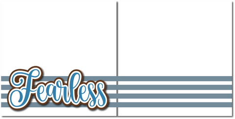 Fearless - Printed Premade Scrapbook (2) Page 12x12 Layout
