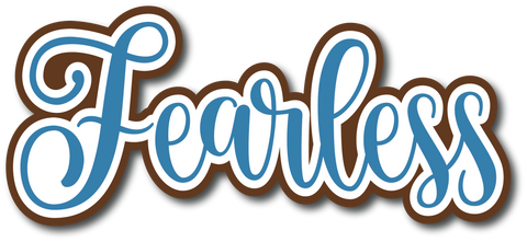Fearless - Scrapbook Page Title Die Cut