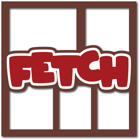 Fetch - 5 Frames - Layered Overlay - Digital Cut File - SVG - INSTANT DOWNLOAD