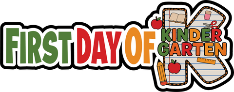 First Day of Kindergarten - Scrapbook Page Title Sticker