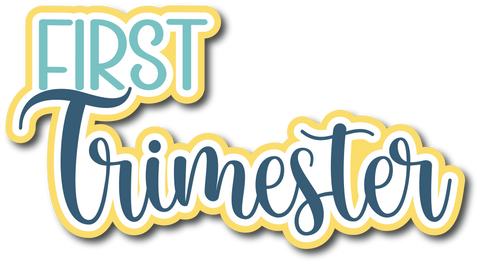 First Trimester - Scrapbook Page Title Die Cut