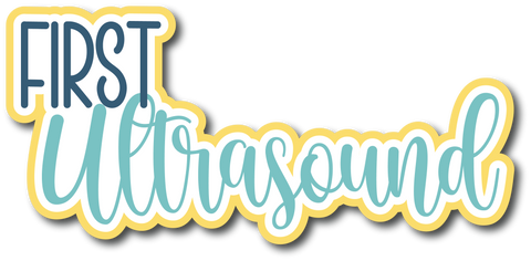 First Ultrasound - Scrapbook Page Title Die Cut
