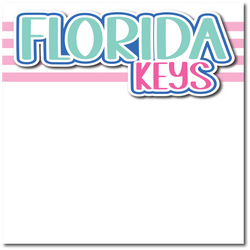 Florida Keys - Printed Premade Scrapbook Page 12x12 Layout
