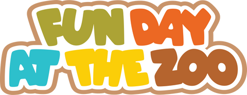 Fun Day at the Zoo - Digital Cut File - SVG - INSTANT DOWNLOAD