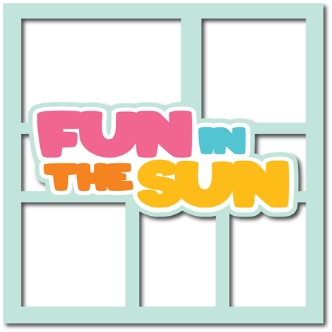 Fun in the Sun - Layered Overlay - Digital Cut File - SVG - INSTANT DOWNLOAD