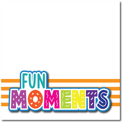 Fun Moments - Printed Premade Scrapbook Page 12x12 Layout
