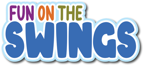 Fun on the Swings - Scrapbook Page Title Sticker
