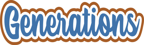 Generations - Scrapbook Page Title Die Cut