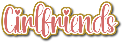 Girlfriends - Scrapbook Page Title Sticker