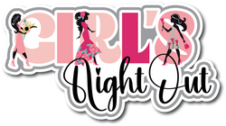 Girl's Night Out - Scrapbook Page Title Sticker