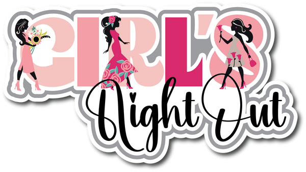Girl's Night Out - Scrapbook Page Title Sticker