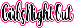 Girls Night Out - Scrapbook Page Title Die Cut