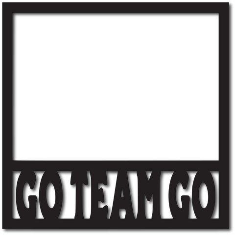 Go Team Go - Scrapbook Overlay - Digital Cut File - SVG - INSTANT DOWNLOAD