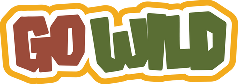 Go Wild - Scrapbook Page Title Die Cut