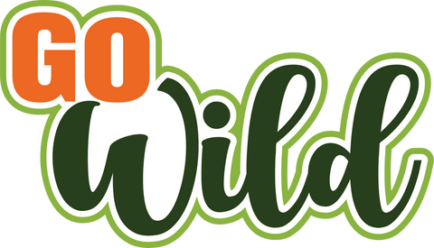 Go Wild - Scrapbook Page Title Die Cut