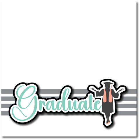 Graduate - Printed Premade Scrapbook Page 12x12 Layout