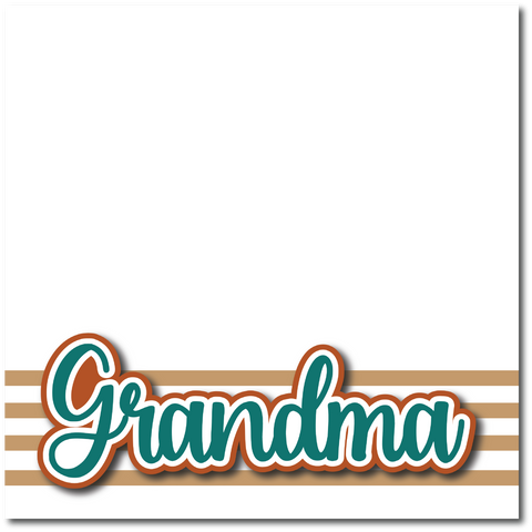 Grandma - Printed Premade Scrapbook Page 12x12 Layout