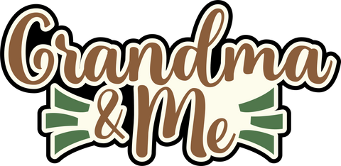 Grandma & Me - Scrapbook Page Title Die Cut