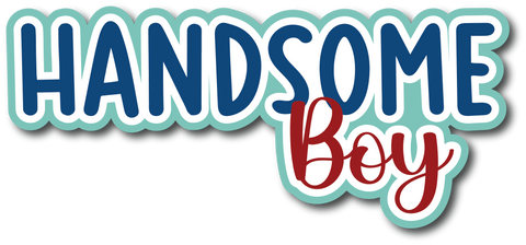 Handsome Boy - Scrapbook Page Title Die Cut