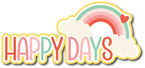 Happy Days - Scrapbook Page Title Sticker