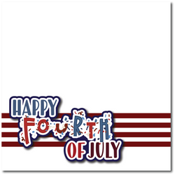 Happy Fourth of July - Printed Premade Scrapbook Page 12x12 Layout