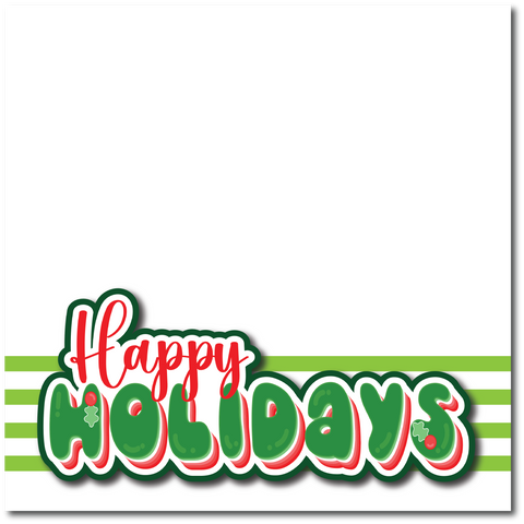 Happy Holidays - Printed Premade Scrapbook Page 12x12 Layout