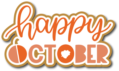 Happy October - Scrapbook Page Title Die Cut