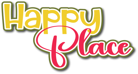 Happy Place - Scrapbook Page Title Die Cut