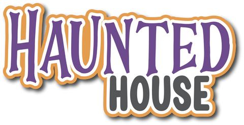 Haunted House - Scrapbook Page Title Sticker