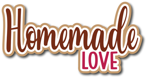 Homemade Love - Scrapbook Page Title Die Cut